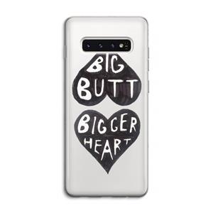 CaseCompany Big butt bigger heart: Samsung Galaxy S10 4G Transparant Hoesje