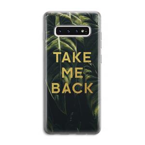 CaseCompany Take me back: Samsung Galaxy S10 4G Transparant Hoesje