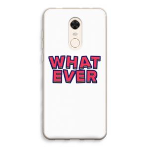 CaseCompany Whatever: Xiaomi Redmi 5 Transparant Hoesje