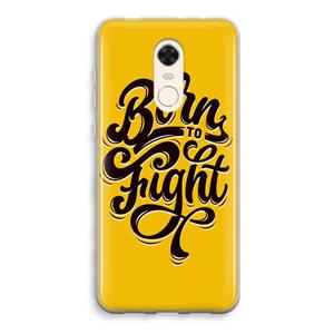 CaseCompany Born to Fight: Xiaomi Redmi 5 Transparant Hoesje