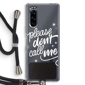 CaseCompany Don't call: Sony Xperia 5 Transparant Hoesje met koord