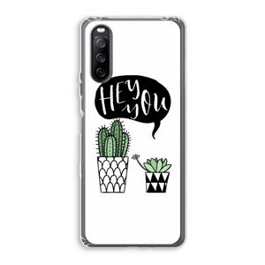 CaseCompany Hey you cactus: Sony Xperia 10 III Transparant Hoesje