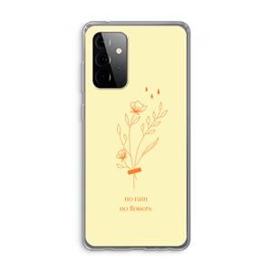 CaseCompany No rain no flowers: Samsung Galaxy A72 Transparant Hoesje