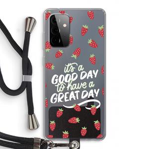 CaseCompany Don't forget to have a great day: Samsung Galaxy A72 5G Transparant Hoesje met koord