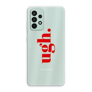 CaseCompany Ugh: Samsung Galaxy A52s 5G Transparant Hoesje