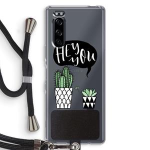 CaseCompany Hey you cactus: Sony Xperia 5 Transparant Hoesje met koord