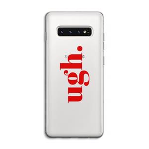 CaseCompany Ugh: Samsung Galaxy S10 4G Transparant Hoesje