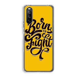 CaseCompany Born to Fight: Sony Xperia 10 III Transparant Hoesje