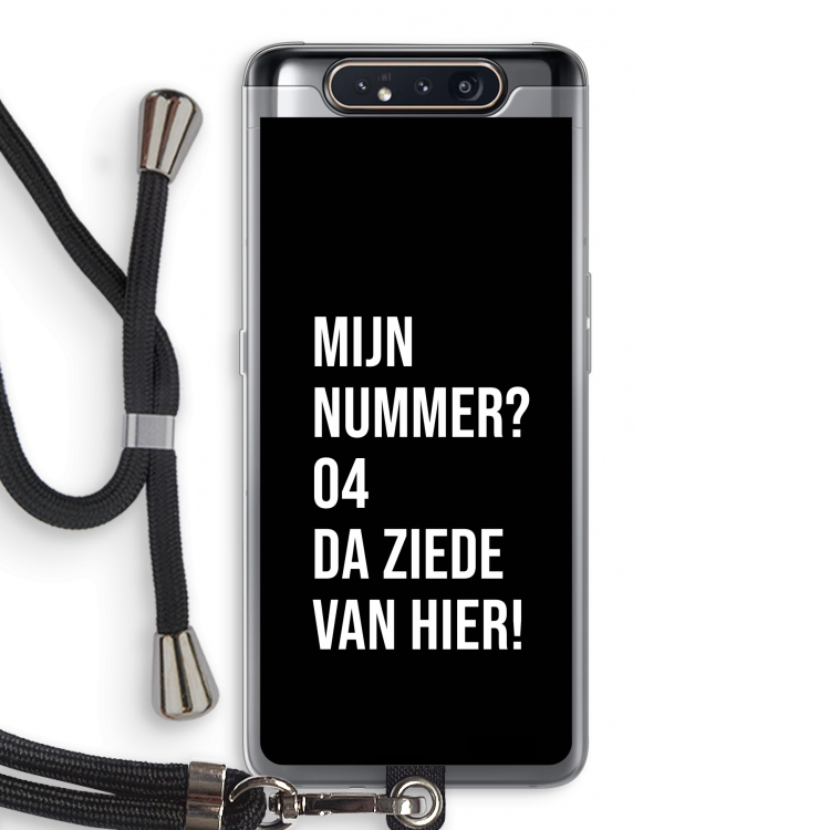 CaseCompany Da ziede van hier - Zwart: Samsung Galaxy A80 Transparant Hoesje met koord