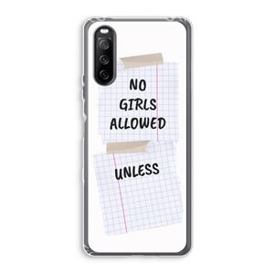 CaseCompany No Girls Allowed Unless: Sony Xperia 10 III Transparant Hoesje