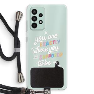 CaseCompany Right Place: Samsung Galaxy A52s 5G Transparant Hoesje met koord