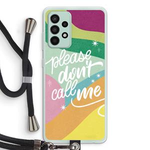 CaseCompany Don't call: Samsung Galaxy A52s 5G Transparant Hoesje met koord