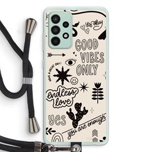CaseCompany Good vibes: Samsung Galaxy A52s 5G Transparant Hoesje met koord