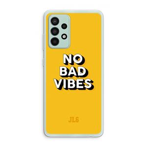 CaseCompany No Bad Vibes: Samsung Galaxy A52s 5G Transparant Hoesje