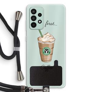 CaseCompany But first coffee: Samsung Galaxy A52s 5G Transparant Hoesje met koord