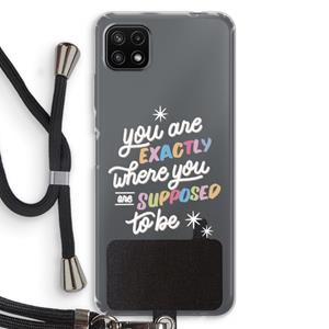 CaseCompany Right Place: Samsung Galaxy A22 5G Transparant Hoesje met koord