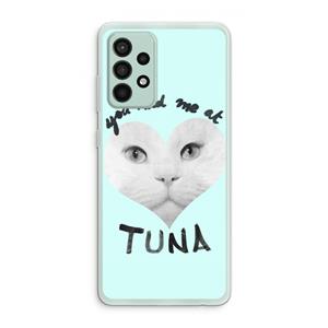 CaseCompany You had me at tuna: Samsung Galaxy A52s 5G Transparant Hoesje