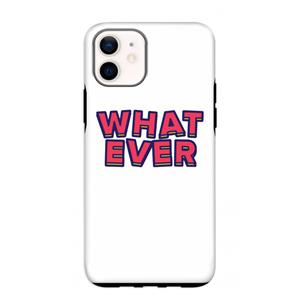 CaseCompany Whatever: iPhone 12 mini Tough Case
