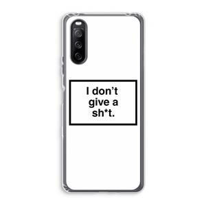 CaseCompany Don't give a shit: Sony Xperia 10 III Transparant Hoesje
