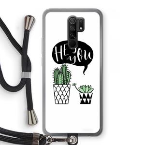 CaseCompany Hey you cactus: Xiaomi Redmi 9 Transparant Hoesje met koord