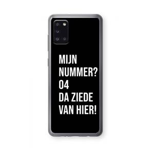 CaseCompany Da ziede van hier - Zwart: Samsung Galaxy A31 Transparant Hoesje