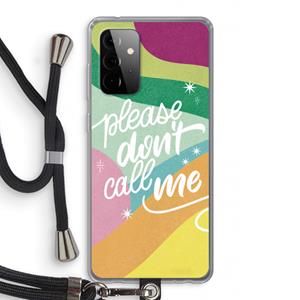 CaseCompany Don't call: Samsung Galaxy A72 5G Transparant Hoesje met koord