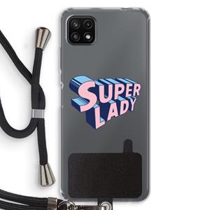 CaseCompany Superlady: Samsung Galaxy A22 5G Transparant Hoesje met koord