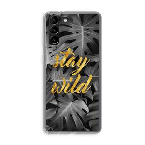 CaseCompany Stay wild: Samsung Galaxy S21 Plus Transparant Hoesje