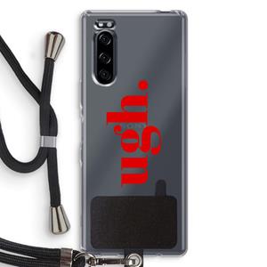 CaseCompany Ugh: Sony Xperia 5 Transparant Hoesje met koord