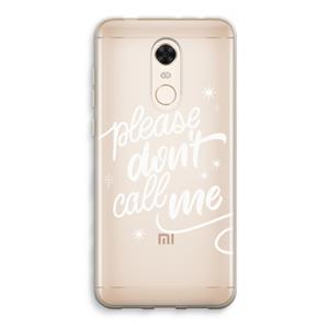 CaseCompany Don't call: Xiaomi Redmi 5 Transparant Hoesje