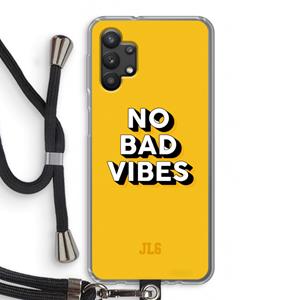 CaseCompany No Bad Vibes: Samsung Galaxy A32 5G Transparant Hoesje met koord