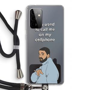 CaseCompany Hotline bling: Samsung Galaxy A72 5G Transparant Hoesje met koord