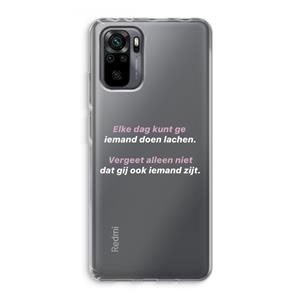 CaseCompany gij zijt ook iemand: Xiaomi Redmi Note 10 Pro Transparant Hoesje
