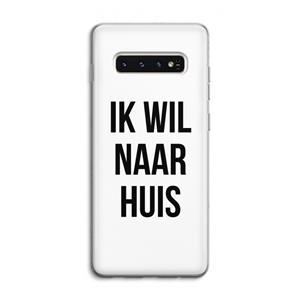 CaseCompany Ik wil naar huis: Samsung Galaxy S10 4G Transparant Hoesje