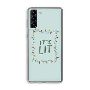 CaseCompany It's Lit: Samsung Galaxy S21 Plus Transparant Hoesje