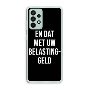 CaseCompany Belastinggeld - Zwart: Samsung Galaxy A52s 5G Transparant Hoesje