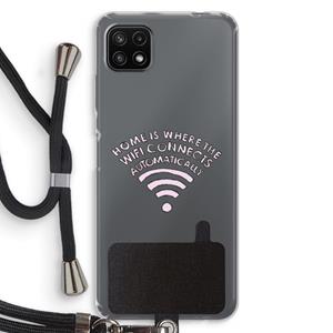 CaseCompany Home Is Where The Wifi Is: Samsung Galaxy A22 5G Transparant Hoesje met koord