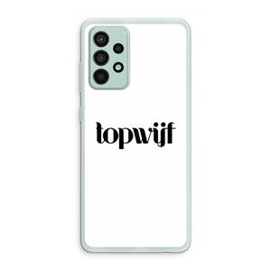 CaseCompany Topwijf Wit: Samsung Galaxy A52s 5G Transparant Hoesje