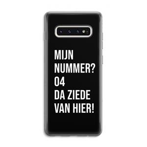 CaseCompany Da ziede van hier - Zwart: Samsung Galaxy S10 4G Transparant Hoesje