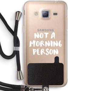 CaseCompany Morning person: Samsung Galaxy J3 (2016) Transparant Hoesje met koord