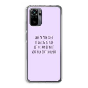 CaseCompany Ochtendhumeur: Xiaomi Redmi Note 10 Pro Transparant Hoesje