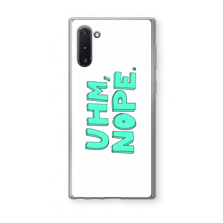 CaseCompany UHM, NOPE.: Samsung Galaxy Note 10 Transparant Hoesje