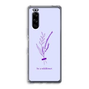 CaseCompany Be a wildflower: Sony Xperia 5 Transparant Hoesje