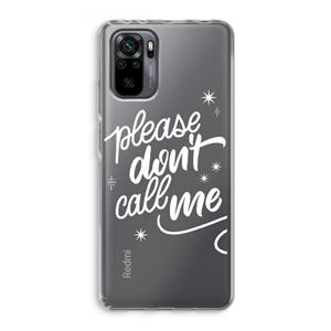 CaseCompany Don't call: Xiaomi Redmi Note 10 Pro Transparant Hoesje