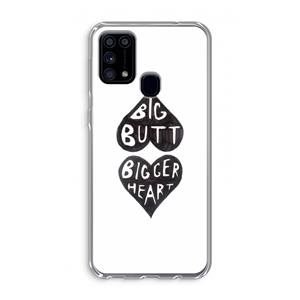 CaseCompany Big butt bigger heart: Samsung Galaxy M31 Transparant Hoesje