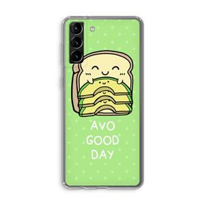 CaseCompany Avo Good Day: Samsung Galaxy S21 Plus Transparant Hoesje