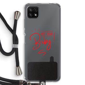 CaseCompany Not Your Baby: Samsung Galaxy A22 5G Transparant Hoesje met koord