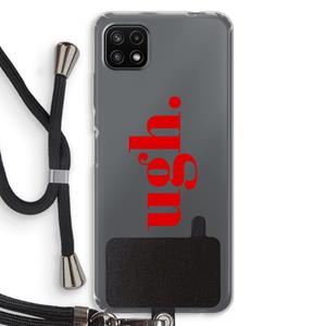 CaseCompany Ugh: Samsung Galaxy A22 5G Transparant Hoesje met koord