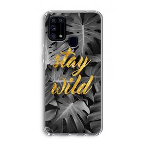 CaseCompany Stay wild: Samsung Galaxy M31 Transparant Hoesje