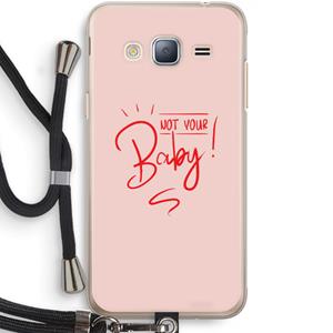 CaseCompany Not Your Baby: Samsung Galaxy J3 (2016) Transparant Hoesje met koord